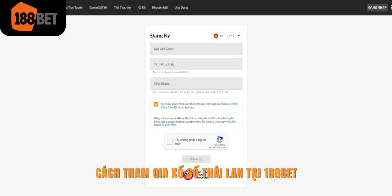 Xổ số Thái Lan 188bet và toàn bộ thông tin chi tiết nhất 3 4 thao tác để tham gia xổ số kiểu Thái tại 188bet