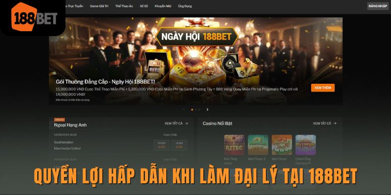 Đại lý 188bet - Thông tin chi tiết và hướng dẫn đăng ký 1 Quyền lợi hấp dẫn khi làm đại lý tại 188bet